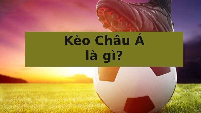 cách chuyển kèo châu âu sang kèo châu á